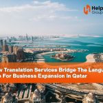 How-Translation-Services-Bridge-the-Language-Gap-for-Business-Expansion-in-Qatar
