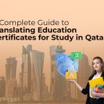 A-Complete-Guide-to-Translating-Education-Certificates-for-Study-in-Qatar