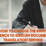 How-to-Choose-the-Right-French-to-English-Document-Translation-Service