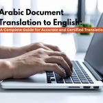 Arabic-Document-Translation-to-English-A-Complete-Guide-for-Accurate-and-Certified-Translations