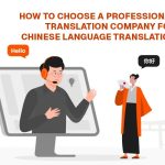How-to-Choose-a-Professional-Translation-Company-for-Chinese-Language Translation