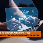 How-to-Choose-an-Error-Free-Certified-Translation-Service-in-Qatar.