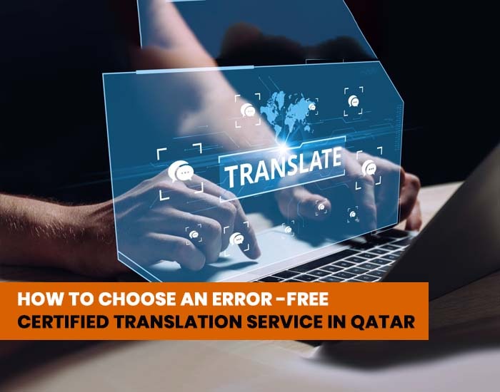 How-to-Choose-an-Error-Free-Certified-Translation-Service-in-Qatar.