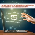 The-Importance-of-Accurate-Translation-Services-for-Businesses-in-Qatar