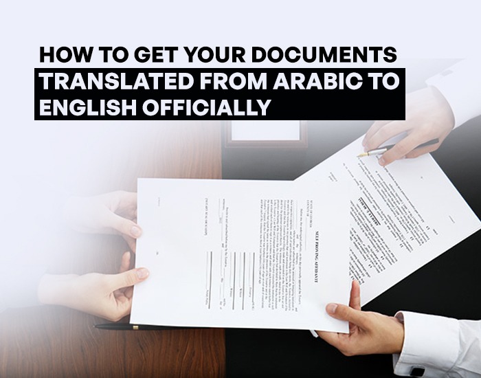 How-to-Get-Your-Documents-Translated-from-Arabic-to-English